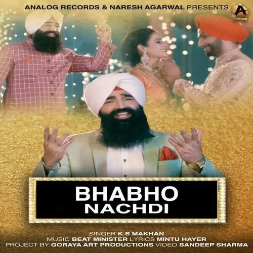 Bhabho Nachdi Ks Makhan Mp3 Download Song - Mr-Punjab