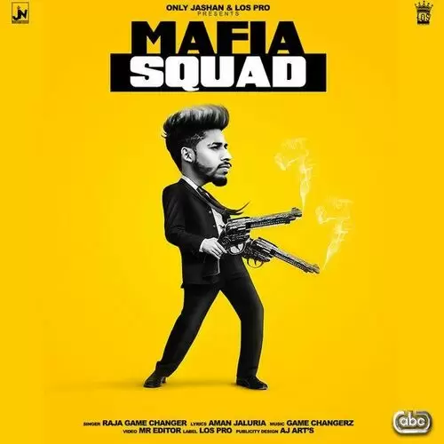 Mafia Squad Raja Game Changerz Mp3 Download Song - Mr-Punjab