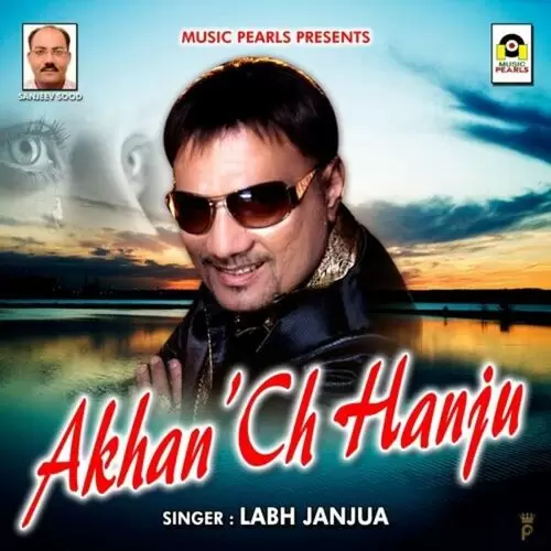 AkhanAnd039;ch Hanju Labh Janjua Mp3 Download Song - Mr-Punjab