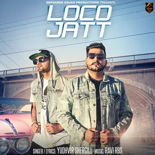Loco Jatt Yudhvir Shergill Mp3 Download Song - Mr-Punjab