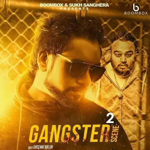 Gangster Scene 2 Gursewak Dhillon Mp3 Download Song - Mr-Punjab