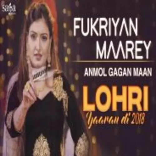 Fukriyan Maarey Anmol Gagan Maan Mp3 Download Song - Mr-Punjab