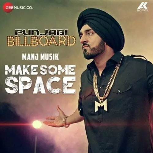 Make Some Space Manj Musik Mp3 Download Song - Mr-Punjab