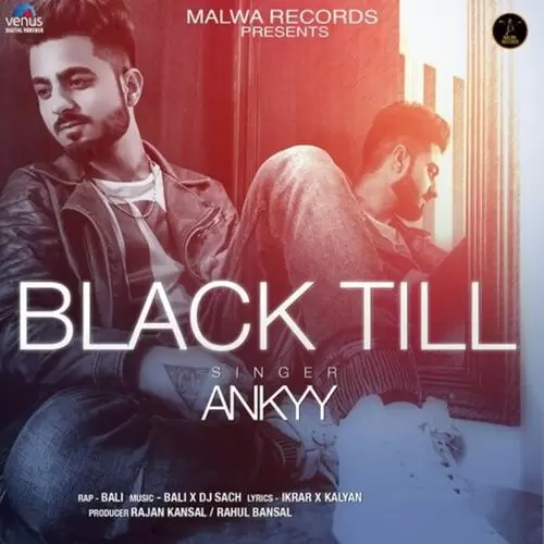 Black Till Ankyy Mp3 Download Song - Mr-Punjab