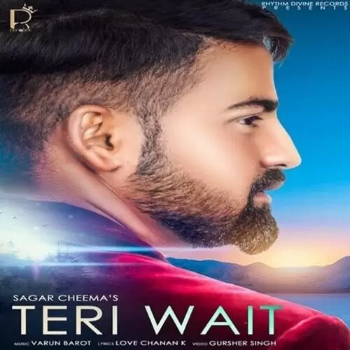 Teri Wait Sagar Cheema Mp3 Download Song - Mr-Punjab