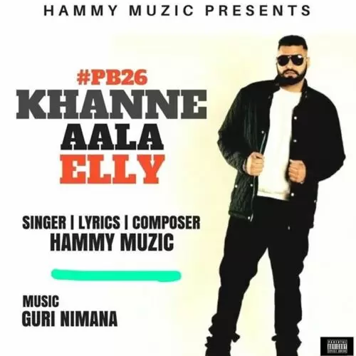 Khanna Aala Elly Hammy Muzic Mp3 Download Song - Mr-Punjab