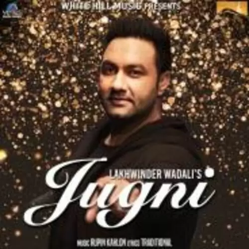Jugni Lakhwinder Wadali Mp3 Download Song - Mr-Punjab