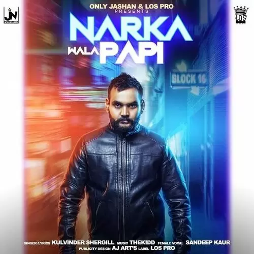 Narka Wala Papi Kulvinder Shergill Mp3 Download Song - Mr-Punjab