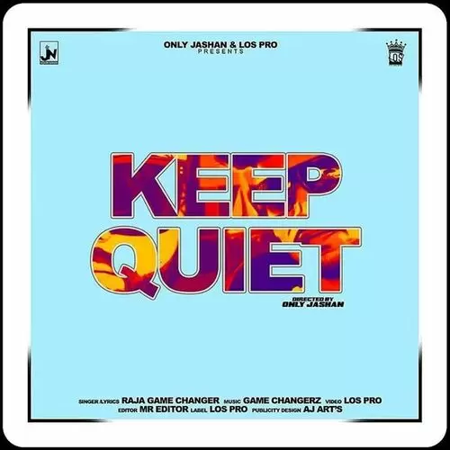 Keep Quiet Raja Game Changerz Mp3 Download Song - Mr-Punjab