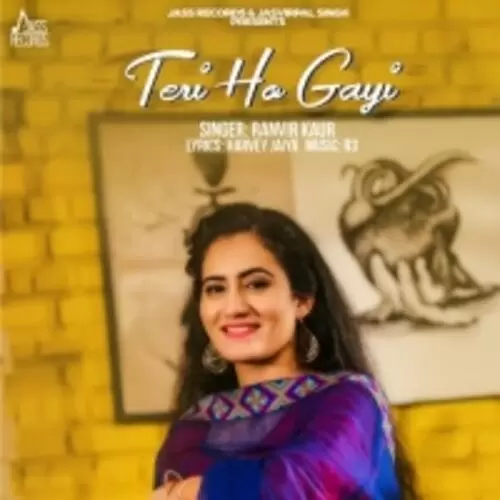 Teri Ho Gayi Ranvir Kaur Mp3 Download Song - Mr-Punjab