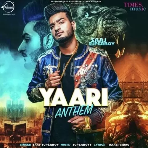 Yaari Anthem Saaj Superboy Mp3 Download Song - Mr-Punjab