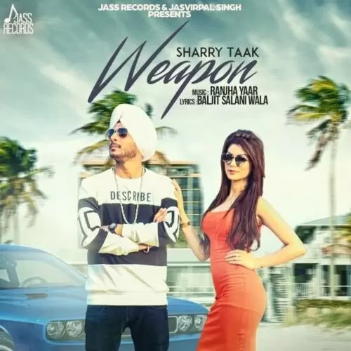 Weapon Sharry Taak Mp3 Download Song - Mr-Punjab