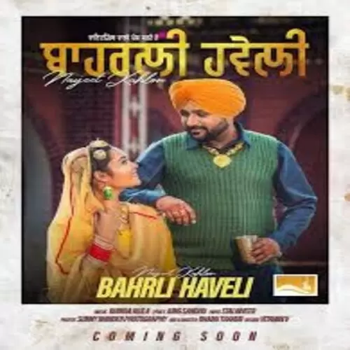 Bahrli Haveli Navjeet Kahlon Mp3 Download Song - Mr-Punjab