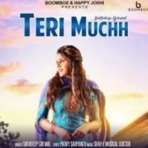 Teri Muchh Sukhdeep Grewal Mp3 Download Song - Mr-Punjab