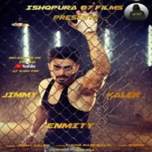 Enmity Jimmy Kaler Mp3 Download Song - Mr-Punjab