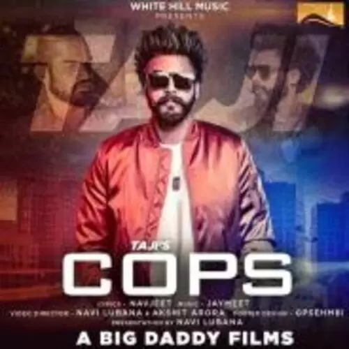 Cops Taji Mp3 Download Song - Mr-Punjab