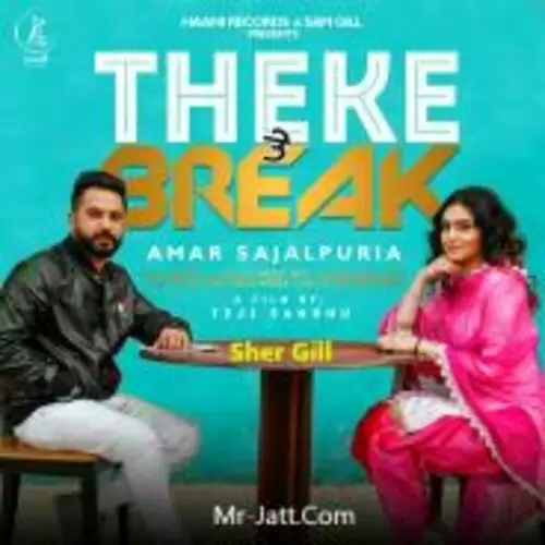 Theke Te Break Amar Sajaalpuri Mp3 Download Song - Mr-Punjab