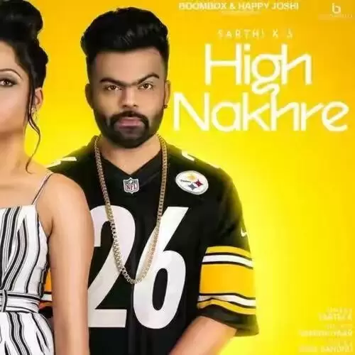 High Nakhre Sarthi K Mp3 Download Song - Mr-Punjab
