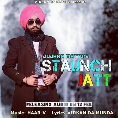 Staunch Jatt Jujhar Mattu Mp3 Download Song - Mr-Punjab