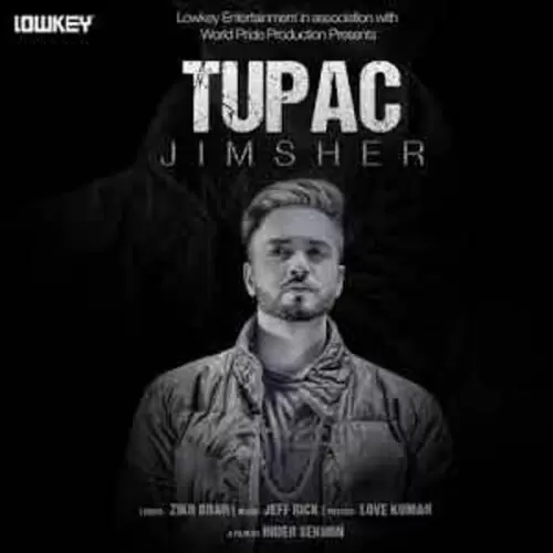 Tupac Jimsher Mp3 Download Song - Mr-Punjab