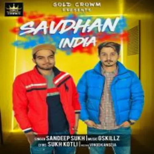 Savdhan India Sandeep Sukh Mp3 Download Song - Mr-Punjab