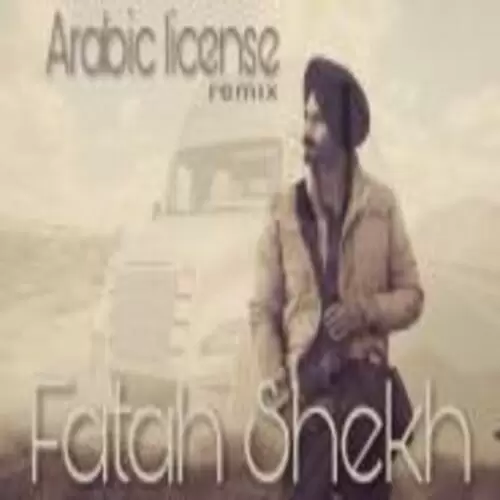 Arabic License Fatah Shekh Mp3 Download Song - Mr-Punjab