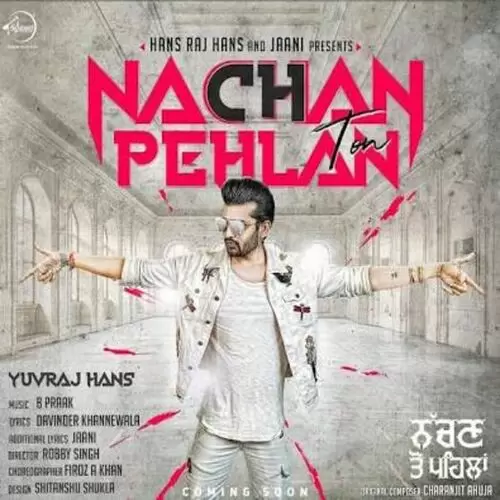 Nachan Ton Pehlan Yuvraj Hans Mp3 Download Song - Mr-Punjab