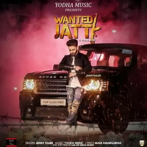 Wanted Jatt Jimmy Kaler Mp3 Download Song - Mr-Punjab