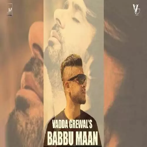 Babbu Maan Vadda Grewal Mp3 Download Song - Mr-Punjab