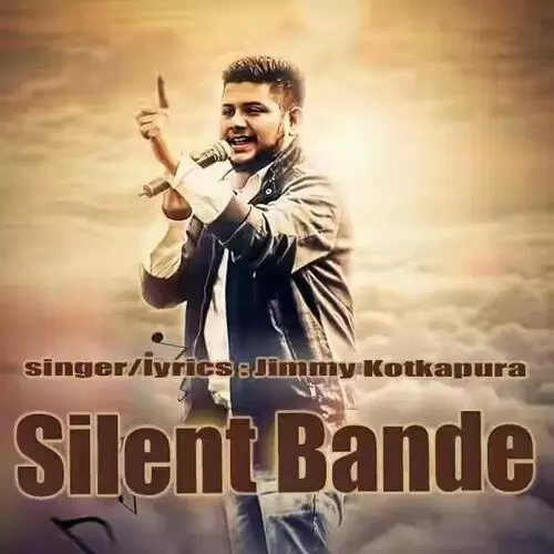Silent Bande Jimmy Kotkapura Mp3 Download Song - Mr-Punjab