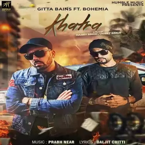 Khatra Ft Bohemia Gitta Bains Mp3 Download Song - Mr-Punjab