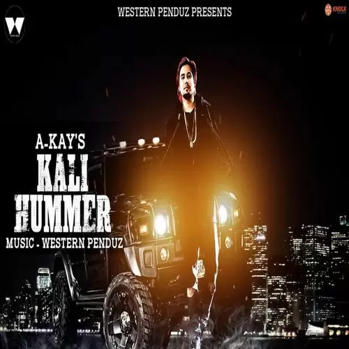 Kali Hummer A Kay Mp3 Download Song - Mr-Punjab