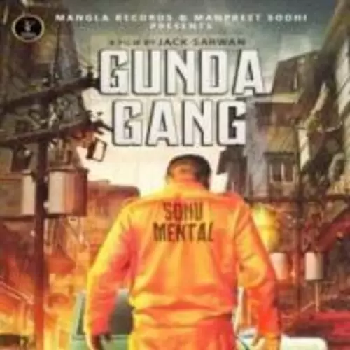 Gunda Gang Sonu Bajwa Mp3 Download Song - Mr-Punjab
