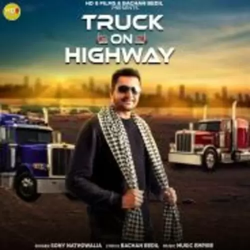 Truck On Highway Sony Nathowalia Mp3 Download Song - Mr-Punjab