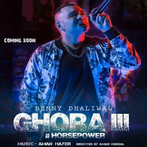 Ghora 3 Benny Dhaliwal Mp3 Download Song - Mr-Punjab