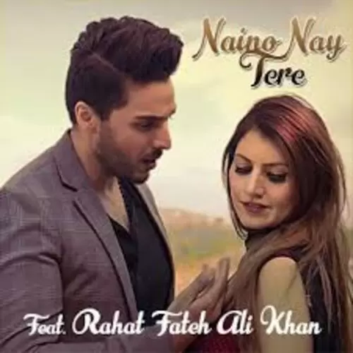 Naino Nay Tere Rahat Fateh Ali Khan Mp3 Download Song - Mr-Punjab