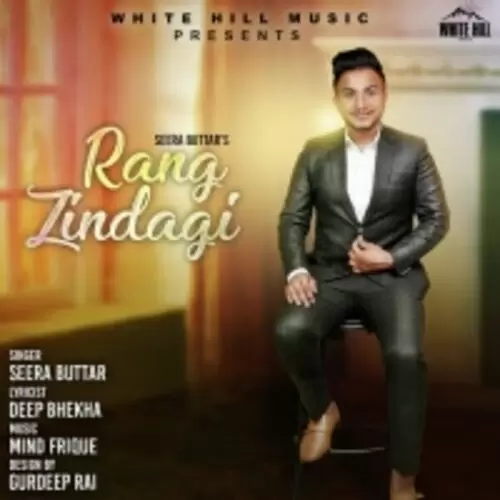 Rang Zindagi Seera Buttar Mp3 Download Song - Mr-Punjab