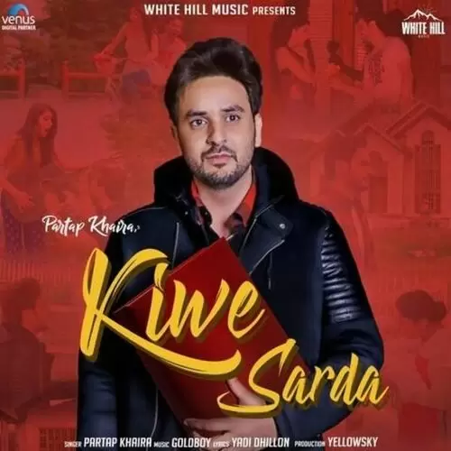 Kiwe Sarda Partap Khaira Mp3 Download Song - Mr-Punjab