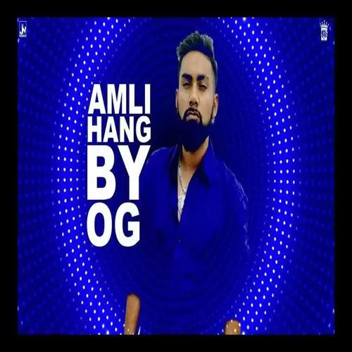 Amli Hang Og Mp3 Download Song - Mr-Punjab