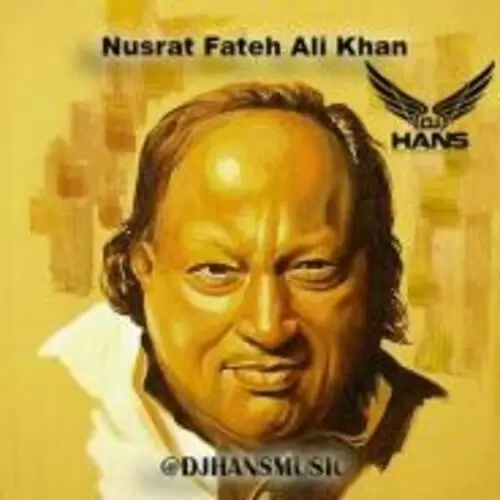 Nusrat Fateh Ali Khan Mashup Dj Hans Mp3 Download Song - Mr-Punjab