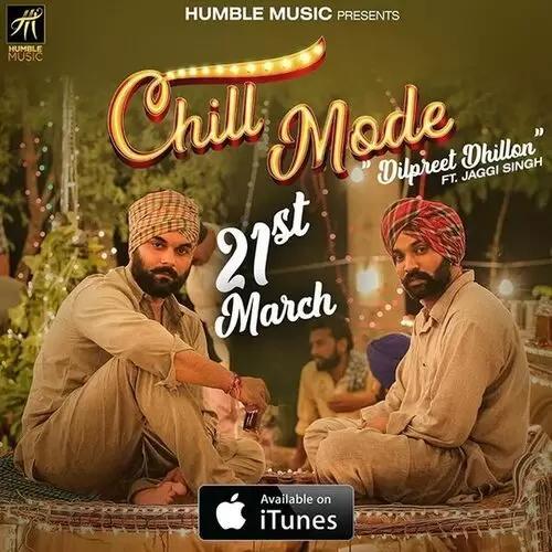 Chill Mode Dilpreet Dhillon Mp3 Download Song - Mr-Punjab