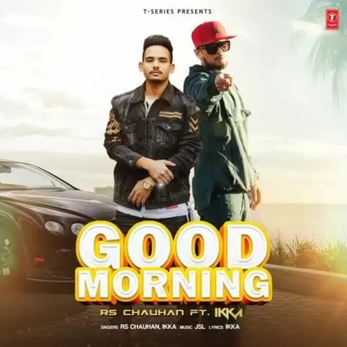 Good Morning Rs Chauhan Mp3 Download Song - Mr-Punjab