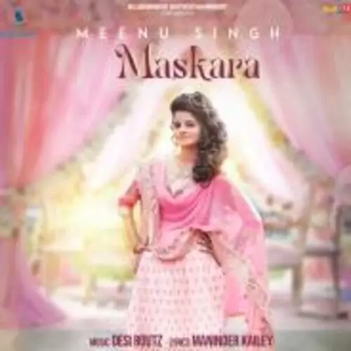Maskara Meenu Singh Mp3 Download Song - Mr-Punjab
