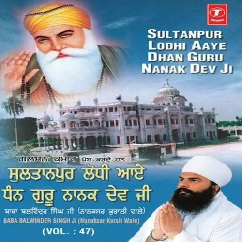 Sultanpur Lodhi Aaye Dhan Guru Nanaa Devji Bhai Balwinder Mp3 Download Song - Mr-Punjab