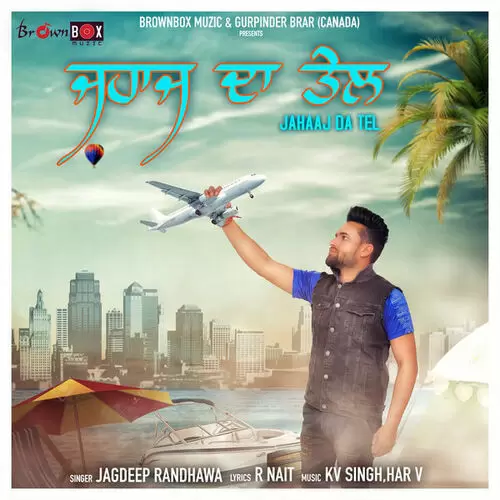 Jahaaj Da Tel Jagdeep Randhawa Mp3 Download Song - Mr-Punjab