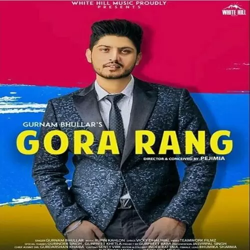Gora Rang Gurnam Bhullar Mp3 Download Song - Mr-Punjab