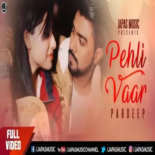 Pehli Vaar Pardeep Mp3 Download Song - Mr-Punjab