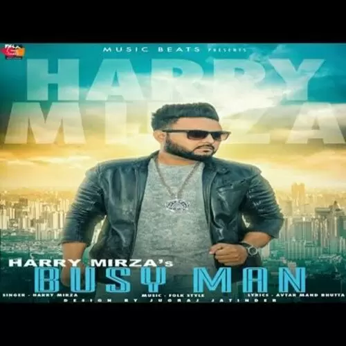Busy Man Harry Mirza Mp3 Download Song - Mr-Punjab