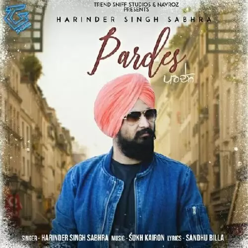 Pardes Harinder Singh Sabhra Mp3 Download Song - Mr-Punjab