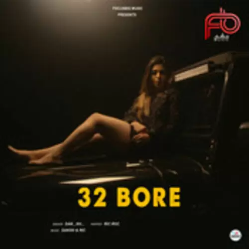 32 Bore Daksh Mp3 Download Song - Mr-Punjab